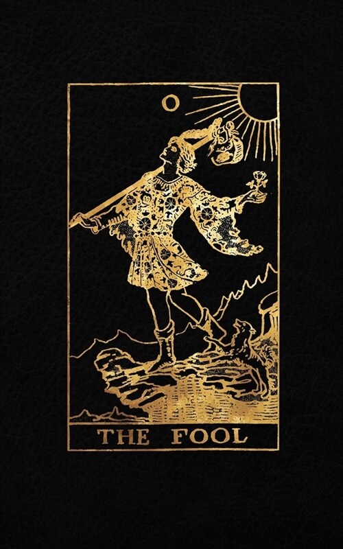 The Fool: Tarot Card Journal - 5 x 8 College 120 Ruled Pages - Black Leather Style and Gold - College Ruled Notebook (Paperback)