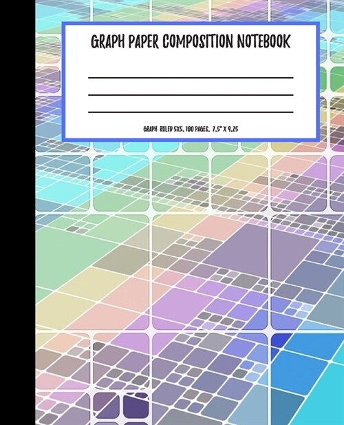 Graph Paper Composition Notebook: Notebook for Math Science Class for Students Quad Ruled 5 Squares Per Inch (Paperback)