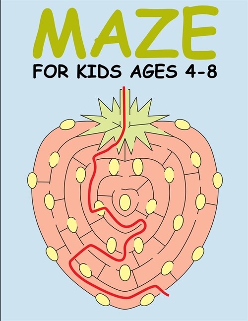 Mazes for Kids Ages 4-8: Maze Books for Kids 4-6, 6-8: Maze activity books for kids ages 4-8 (Paperback)