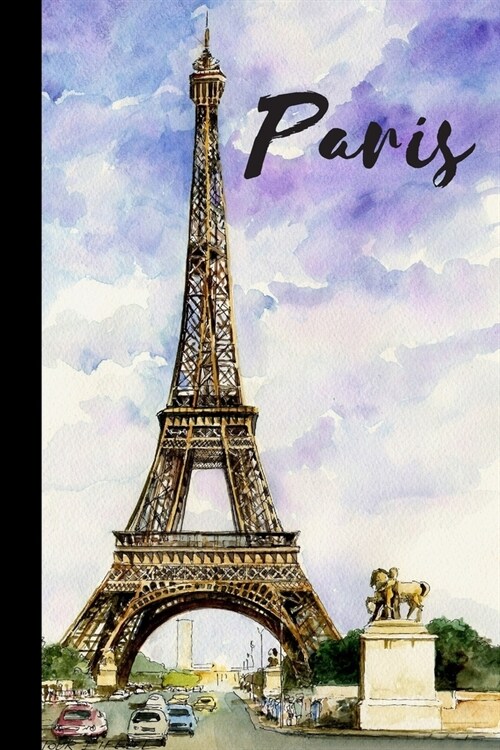 Paris: Eiffel Tower Notebook, VIntage Watercolor landscape, 120 pages (Paperback)