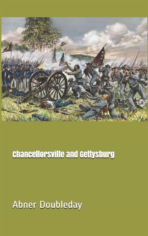 Chancellorsville and Gettysburg (Paperback)