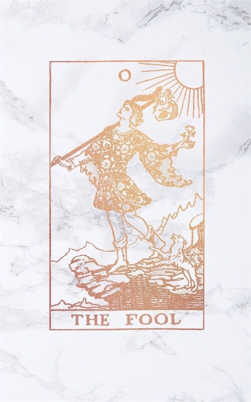 The Fool: Tarot Card Notebook - 5 x 8 - Soft White Marble and Rose Gold - College Ruled Journal (Paperback)