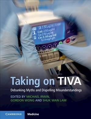 Taking on TIVA : Debunking Myths and Dispelling Misunderstandings (Paperback)