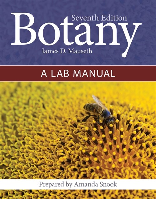 Botany: A Lab Manual: A Lab Manual (Spiral, 7)