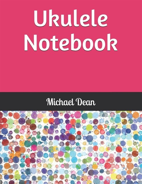 Ukulele Notebook: Blank Sheet Music Notebook 140 Pages of Tablature Notebook Paper for Composing Ukulele Songs and Chords (Paperback)