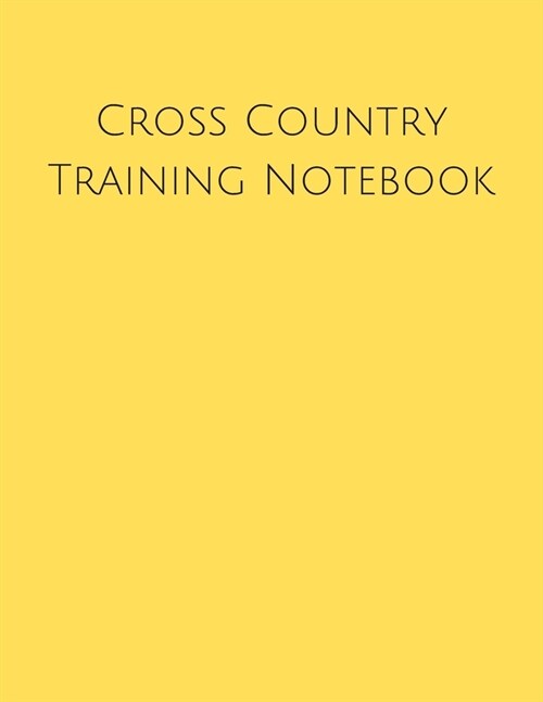 Cross Country Training Notebook: Coaching Journal Featuring 2019-2020 Calendar, Meet Notes And Scoresheets (Paperback)