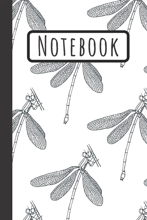 Notebook: Dragonfly Journal Black And White Design 120 Pages (Paperback)