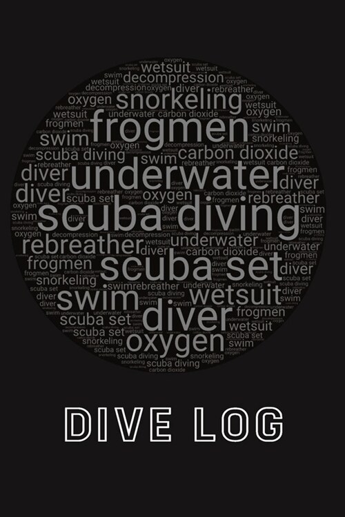 Scuba Diving Log Book: Divers Logbook & Recording Journal - WordArt Black (Paperback)