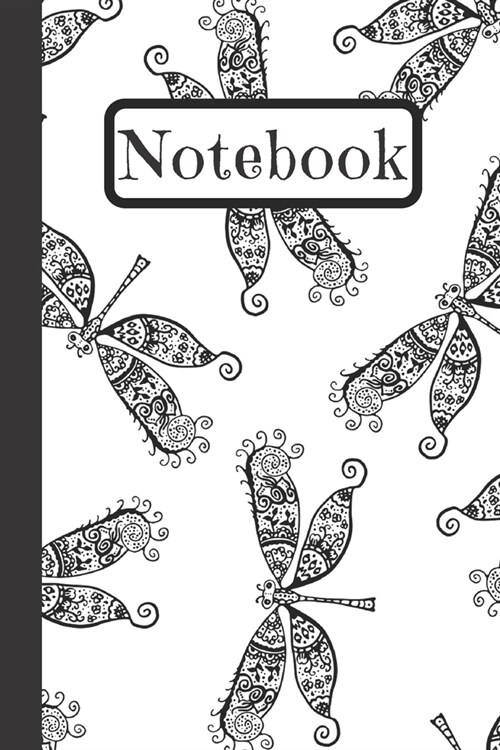 Notebook: Black & White Dragonfly Journal Beautiful And Magical Pattern 6X9 (Paperback)