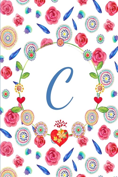 C: Beautiful Mandala And Rose Flower Journal, Monogram Initial Letter C Lined Paper (Paperback)