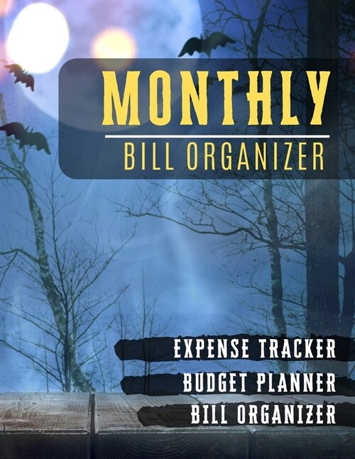 Monthly Bill Organizer: budget financial planner with income list, Weekly expense tracker, Bill Planner, Financial Planning Journal Expense Tr (Paperback)