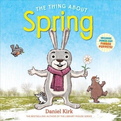 The Thing about Spring: A Picture Book (Paperback)