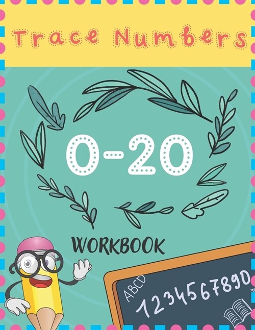 Trace Numbers Workbook: Tracing Numbers for Pre-K (kids ages 3-5), Writing Workbook for Kindergarteners (Preschoolers), Coloring Easy (Paperback)