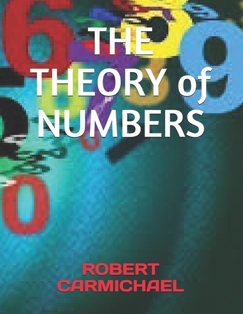 THE THEORY of NUMBERS (Paperback)