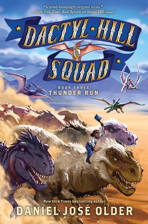 Thunder Run (Dactyl Hill Squad #3): Volume 3 (Hardcover)