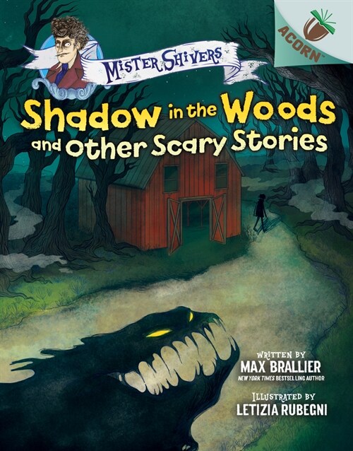 Shadow in the Woods and Other Scary Stories: An Acorn Book (Mister Shivers #2): Volume 2 (Hardcover)