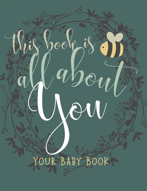 This Book is All About You: Your Baby Book (Paperback)