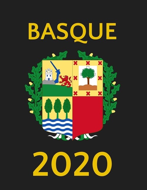 Basque 2020: Weekly Planner (Jan 2020 - Dec 2020). Basque Coat of Arms. (Paperback)