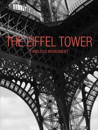 The Eiffel Tower: Timeless Monument (Paperback)