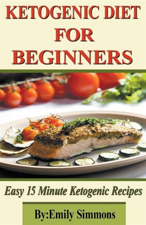 Ketogenic Diet for Beginners (Paperback)