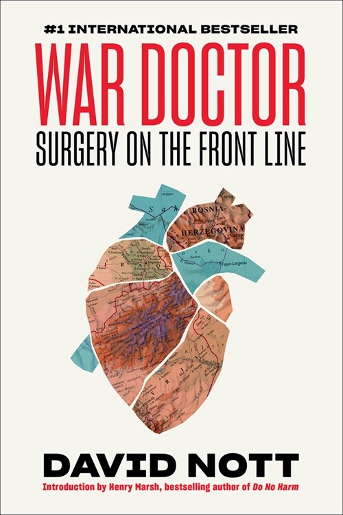 War Doctor: Surgery on the Front Line (Hardcover)