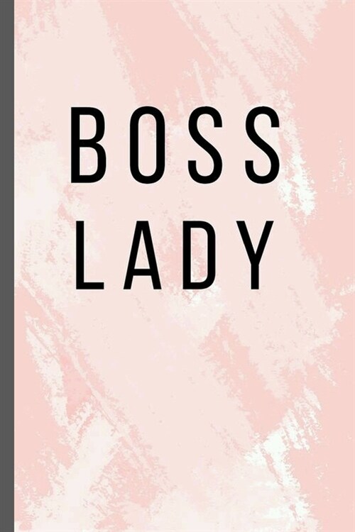 Boss Lady: 6x9 Lined Writing Notebook Journal, 120 Pages for Notes, Essays, Journaling (Paperback)