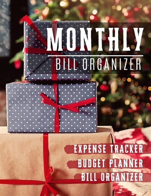 Monthly Bill Organizer: budget worksheets with income list, Weekly expense tracker, Bill Planner, Financial Planning Journal Expense Tracker B (Paperback)