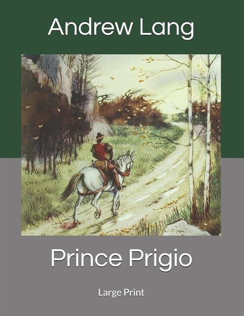 Prince Prigio: Large Print (Paperback)