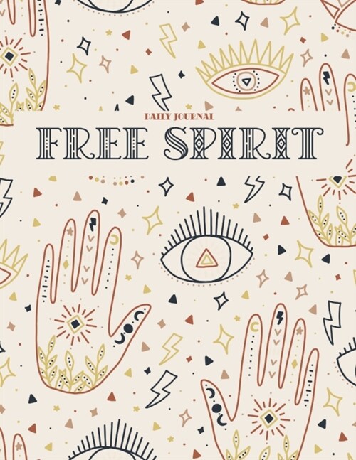 Free Spirit Daily Journal: A Boho Chic Guided Journal for the Gypsy Wild and Free Bohemian Soul (Paperback)