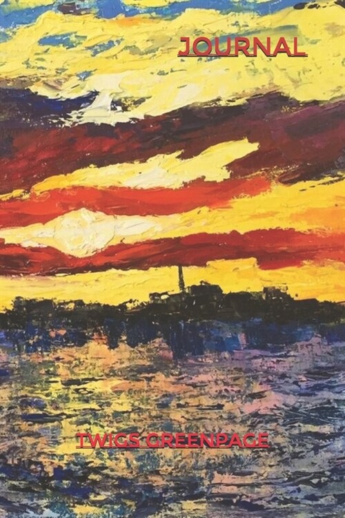 Journal: Impressionist Painting Journal -200 Lined Pages-Sunset water (Paperback)