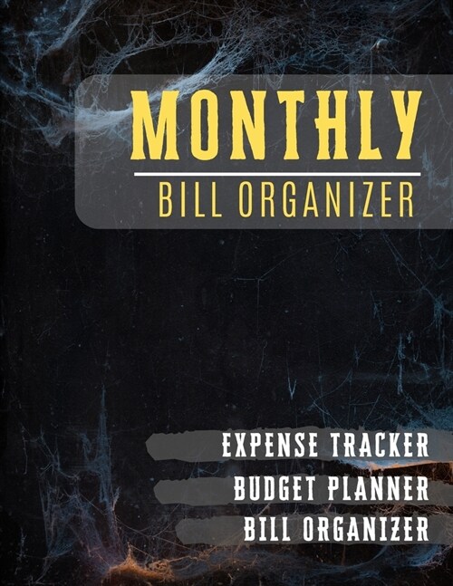 Monthly Bill Organizer: bill organizer budget book, Financial Planning Journal (Bill Tracker, Expense Tracker, Home Budget book/Extra Large) - (Paperback)