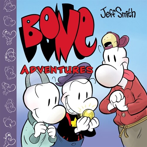 Bone Adventures: A Graphic Novel (Paperback)