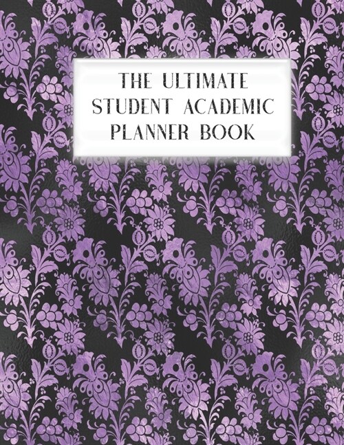 The Ultimate Student Academic Planner Book: Lavender Purple Glam - Homework Assignment - Calendar - Organizer - Project - To-Do List - Notes - Class S (Paperback)