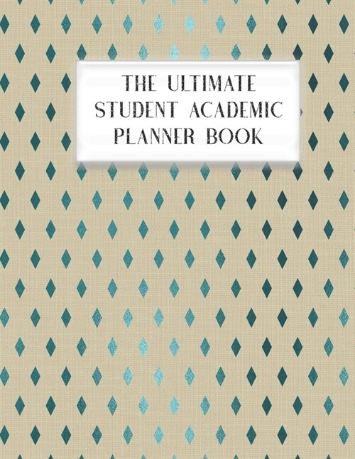 The Ultimate Student Academic Planner Book: Peacock Bird - Homework Assignment - Calendar - Organizer - Project - To-Do List - Notes - Class Schedule (Paperback)