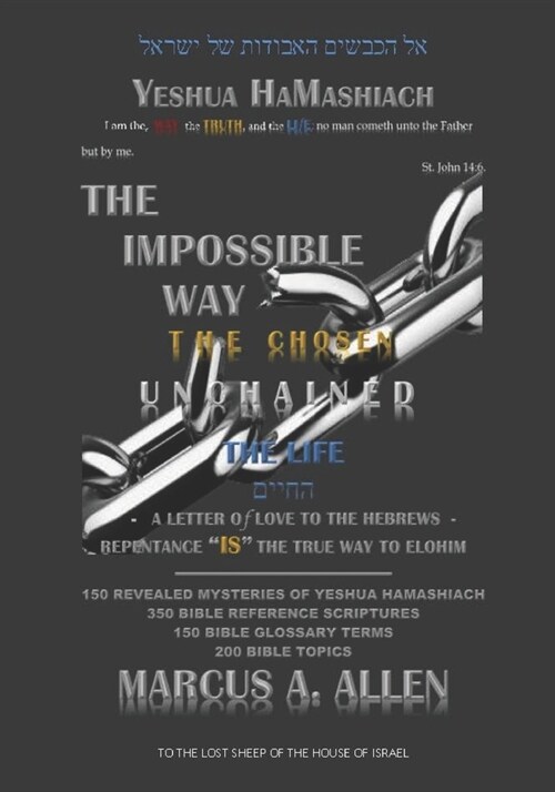 The Impossible Way: The Life (Paperback)