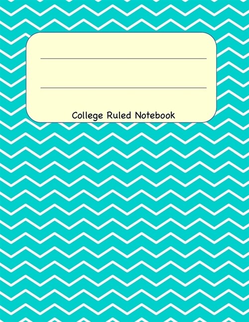 College Ruled Notebook: 8.5 x 11 Journal 100 Pages (Paperback)