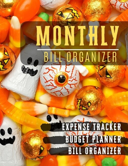 Monthly Bill Organizer: budget planning book with income list, Weekly expense tracker, Bill Planner, Financial Planning Journal Expense Tracke (Paperback)