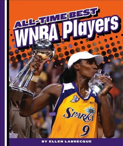 All-Time Best WNBA Players (Library Binding)