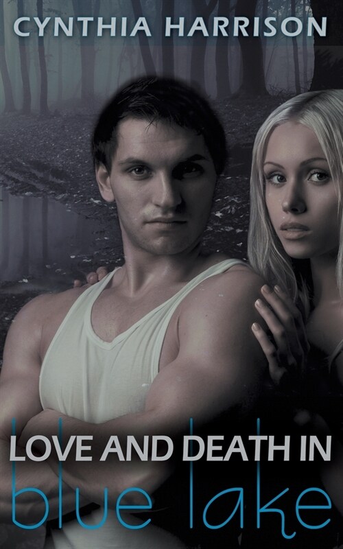 Love and Death in Blue Lake (Paperback)