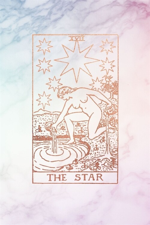 The Star: Tarot Card Bullet Journal - 6 x 9 - Pastel Hue Marble and Rose Gold - Dot Grid Tarot Card Notebook (Paperback)