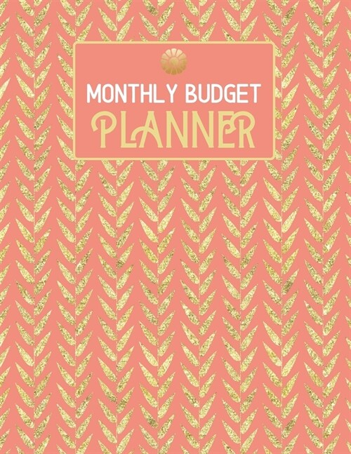 Monthly Budget Planner: A Straightforward & Simple Workbook to Create and Maintain a Practical Budget (Paperback)