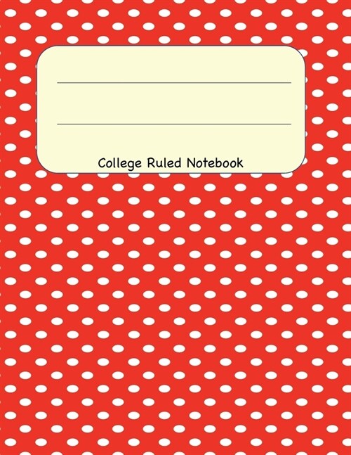 College Ruled Notebook: 8.5 x 11 Journal 100 Pages (Paperback)