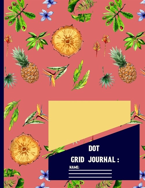 Dot Grid Journal: Roman watercolor cute journal for teens. tropical school, fruit punch dot grid paper to write in (Paperback)