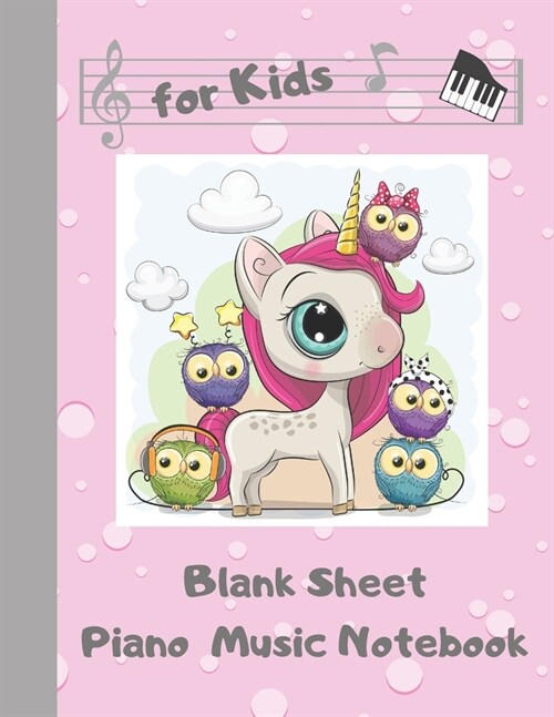 Blank Sheet Piano Music Notebook Kids: Unicorn Wide Staff Manuscript Paper Songwriting Composition Journal 8.5x11inch, 110 pages (Paperback)