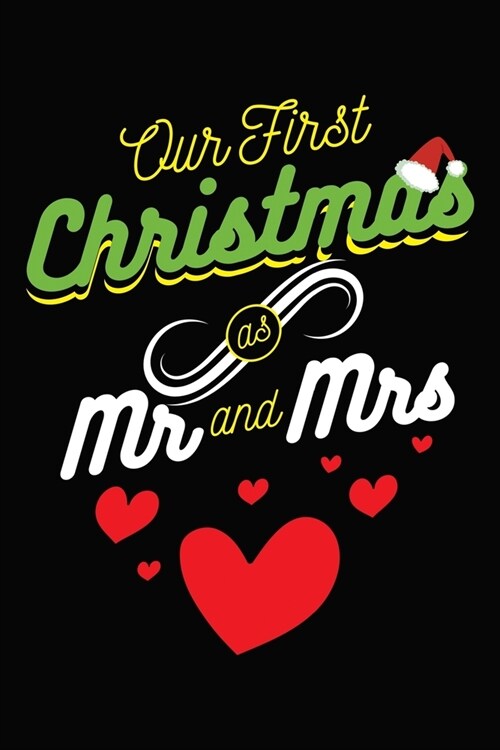 Our First Christmas As Mr And Mrs: Newly Weds Notebook 6x9 Blank Lined Journal Gift (Paperback)