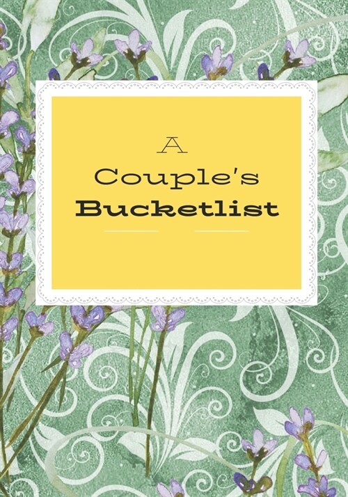 A Couples Bucketlist: A Creative Journal to Track your Adventures (Paperback)