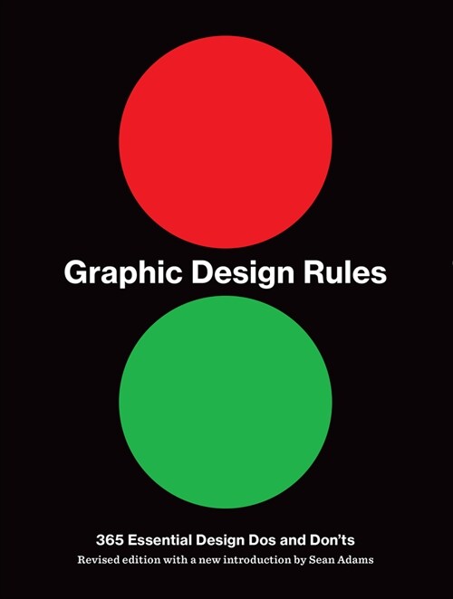 Graphic Design Rules: 365 Essential Design DOS and Donts (Paperback)