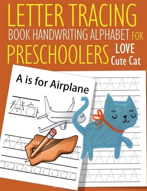 Letter Tracing Book Handwriting Alphabet for Preschoolers Love Cute Cat: Letter Tracing Book -Practice for Kids - Ages 3+ - Alphabet Writing Practice (Paperback)