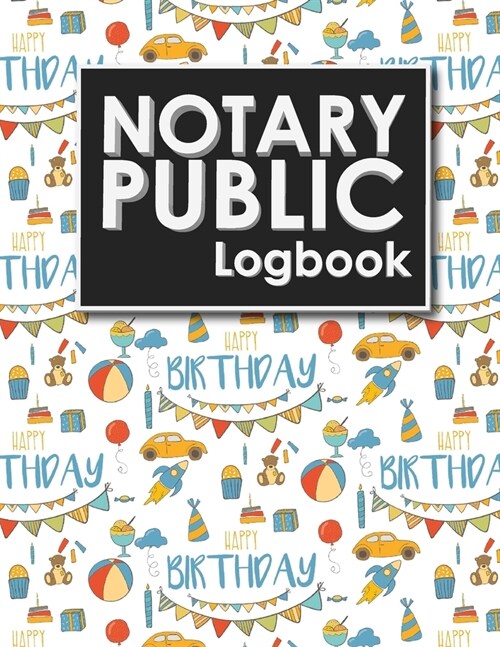 Notary Public Logbook: Notarial Register Book, Notary Public Booklet, Notary List, Notary Record Journal, Cute Birthday Cover (Paperback)