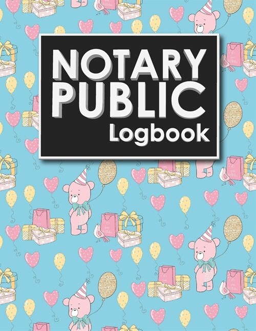 Notary Public Logbook: Notary Book Journal, Notary Public Journal Book, Notary Log Journal, Notary Records Journal: Notary Journal, Cute Birt (Paperback)